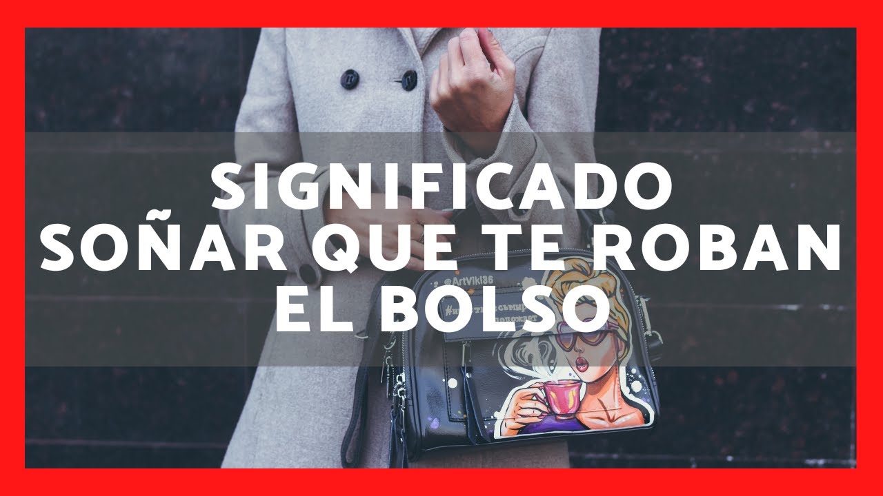 soñar que te roban el bolso y lo recuperas